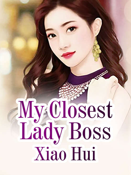 My Closest Lady Boss: Volume 3 (Volume 3 #3)