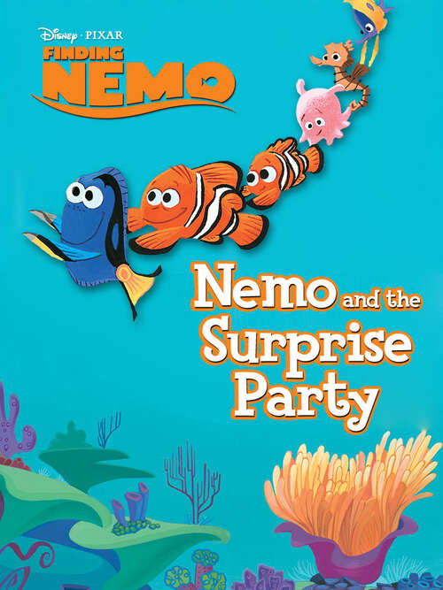 Book cover of Finding Nemo: Nemo and the Surprise Party