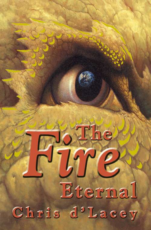 The Fire Eternal: Book 4 (The Last Dragon Chronicles #4)