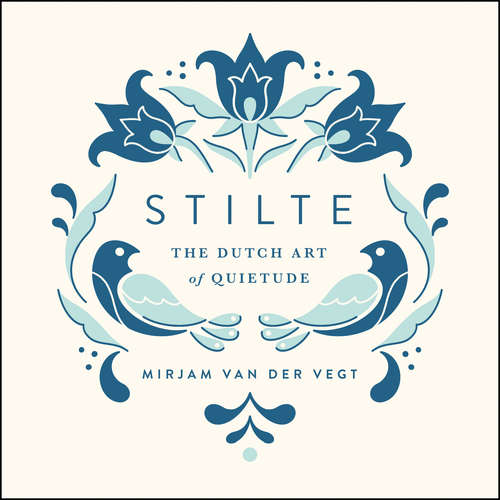 Book cover of Stilte: The Dutch Art of Quietude
