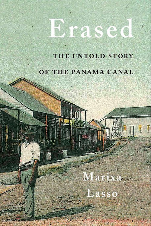 Book cover of Erased: The Untold Story of the Panama Canal