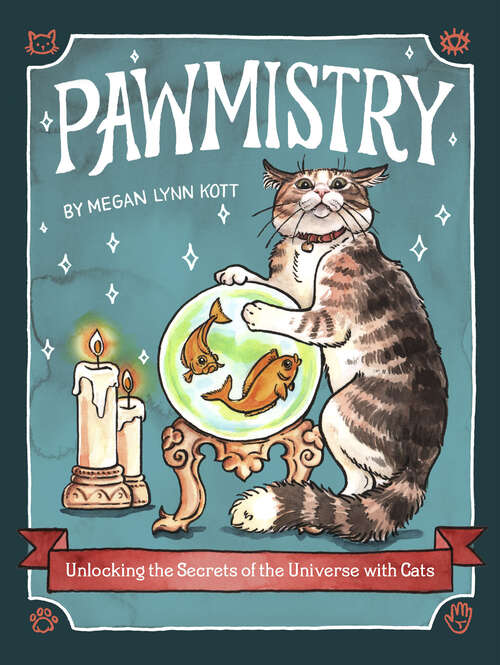 Book cover of Pawmistry: Unlocking the Secrets of the Universe with Cats