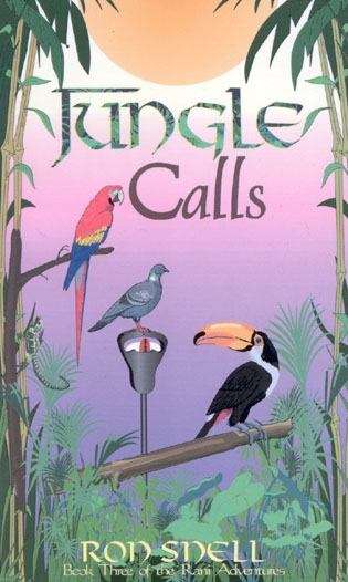 Book cover of Jungle Calls (Book 3: The Rani Adventures)