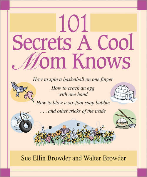Book cover of 101 Secrets a Cool Mom Knows