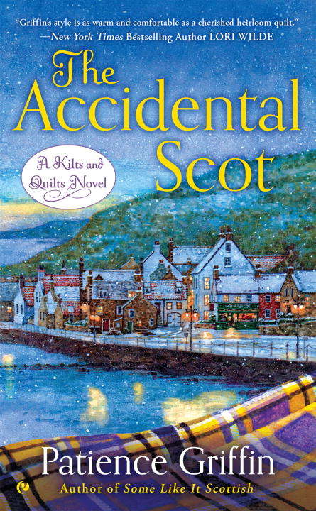 Book cover of The Accidental Scot (Kilts and Quilts #4)