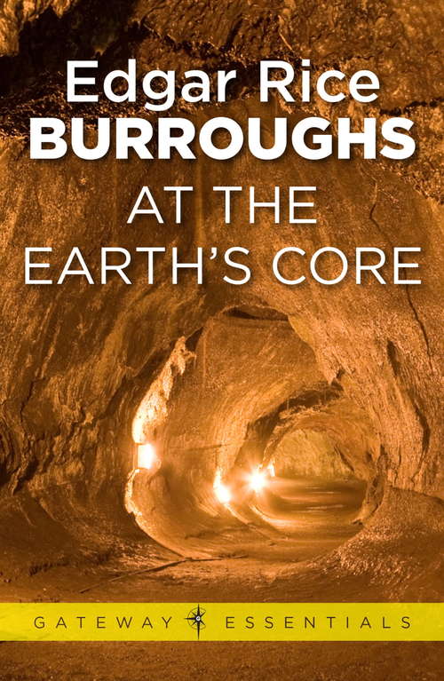 Book cover of At the Earth’s Core (Pellucidar Ser.)