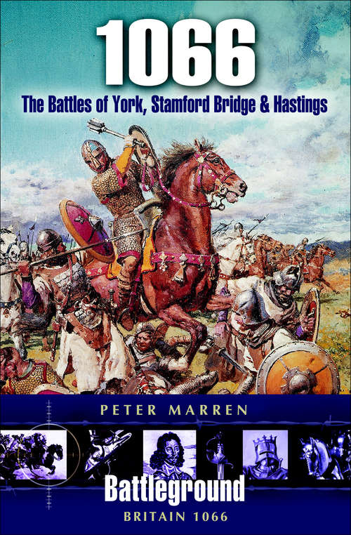 Book cover of 1066: The Battles of York, Stamford Bridge & Hastings (Battleground Britain Ser.)