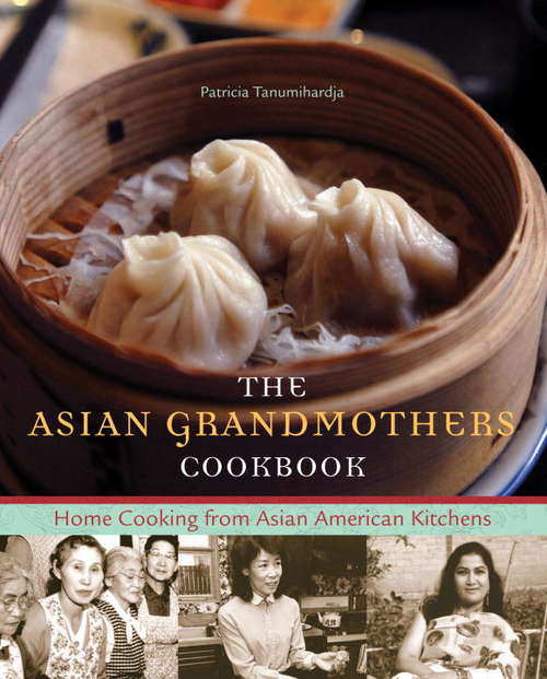 Book cover of The Asian Grandmothers Cookbook