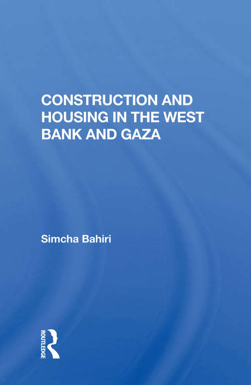 Book cover of Construction And Housing In The West Bank And Gaza