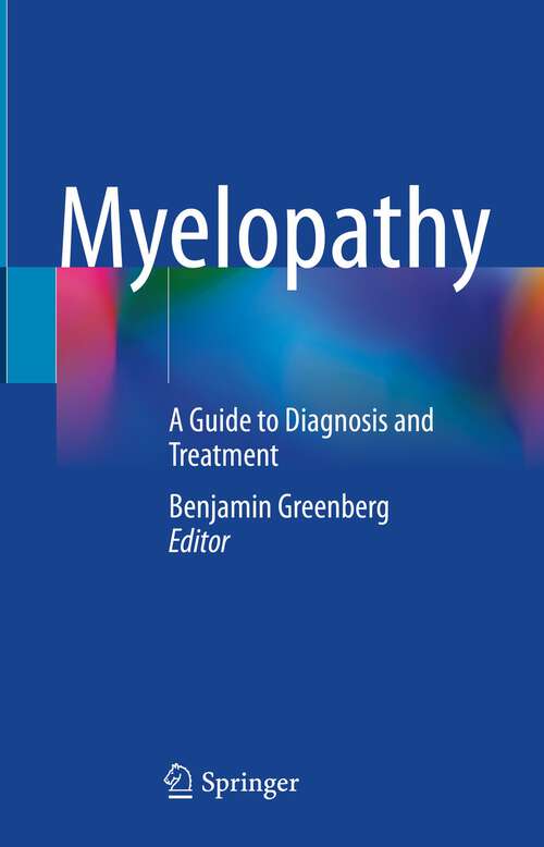Book cover of Myelopathy: A Guide to Diagnosis and Treatment (1st ed. 2022)