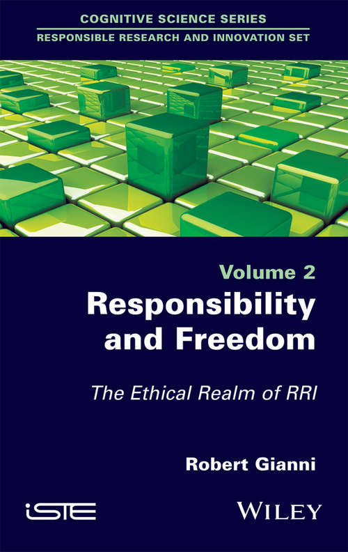 Responsibility and Freedom: The Ethical Realm of RRI