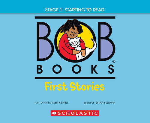 Book cover of Bob Books - First Stories | Phonics, Ages 4 and up, Kindergarten (Bob Books)