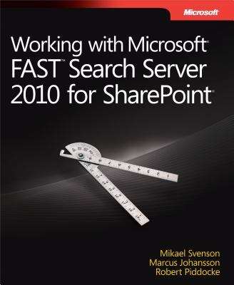 Book cover of Working with Microsoft® FAST™ Search Server 2010 for SharePoint®