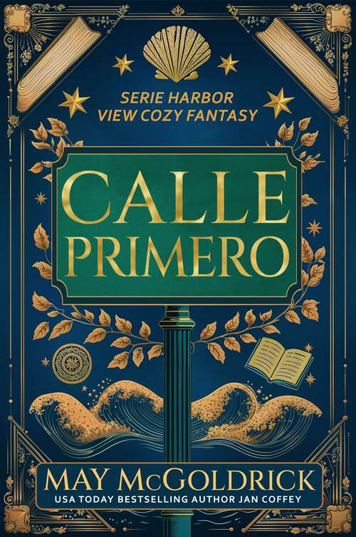 Book cover of Calle Primero (1) (Harbor View Serie Cozy Fantasy)