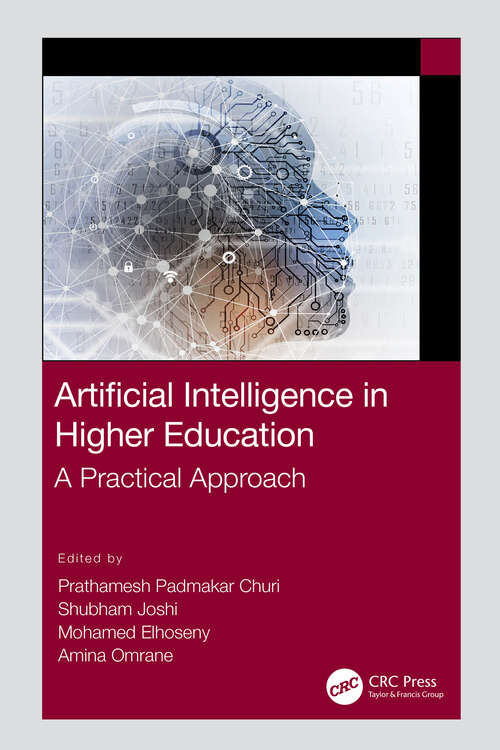 Artificial Intelligence in Higher Education: A Practical Approach