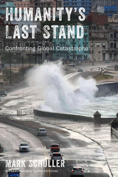 Book cover of Humanity's Last Stand: Confronting Global Catastrophe