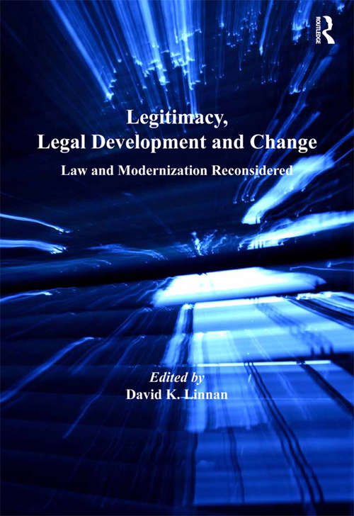 Book cover of Legitimacy, Legal Development and Change: Law and Modernization Reconsidered