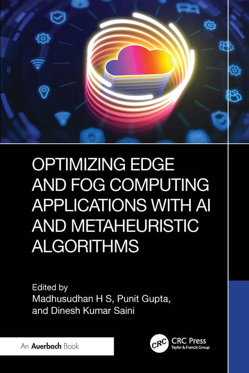 Book cover of Optimizing Edge and Fog Computing Applications with AI and Metaheuristic Algorithms (1)