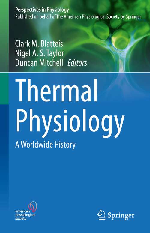 Thermal Physiology: A Worldwide History (Perspectives in Physiology)