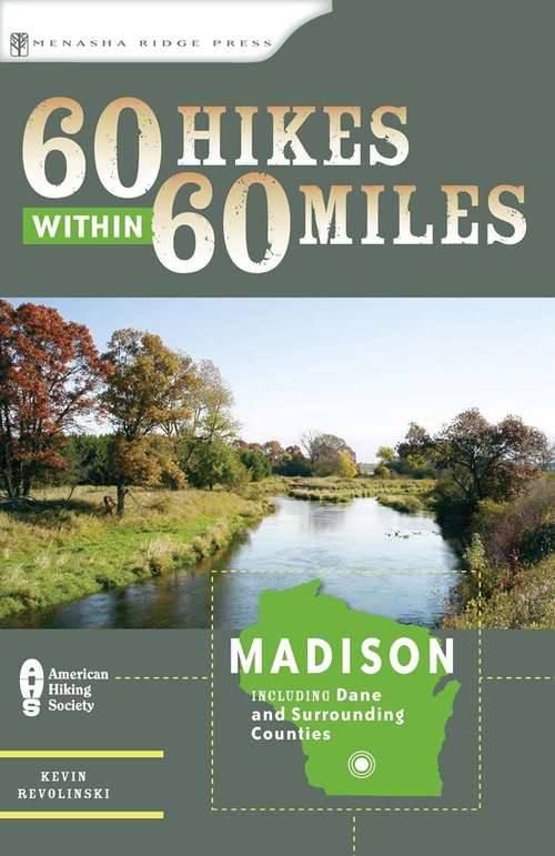 Book cover of 60 Hikes Within 60 Miles: Madison