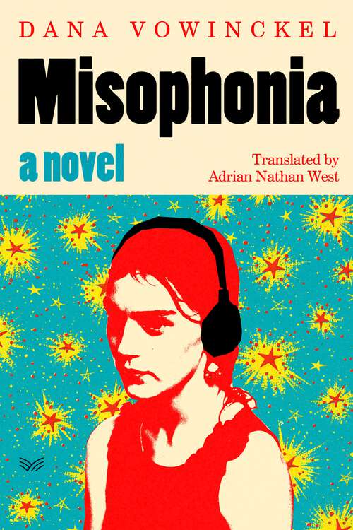 Book cover of Misophonia: A Novel
