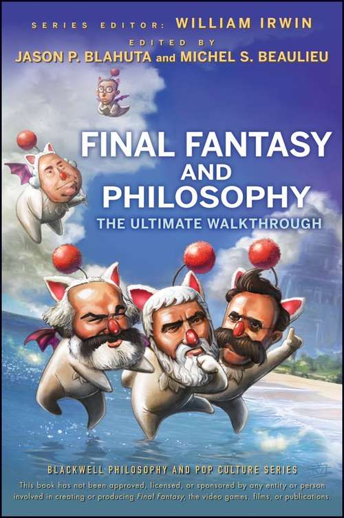Book cover of Final Fantasy and Philosophy: The Ultimate Walkthrough