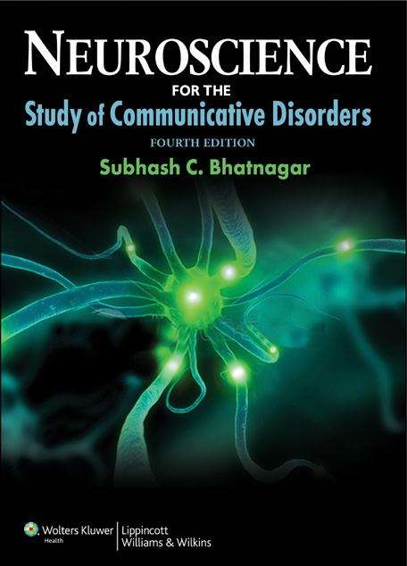 Book cover of Neuroscience for the Study of Communicative Disorders 4th Edition