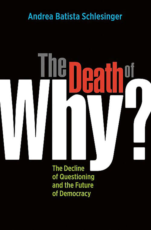 Book cover of The Death of "Why?"