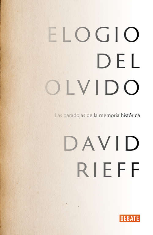 Book cover of Elogio del olvido: Las paradojas de la memoria histórica