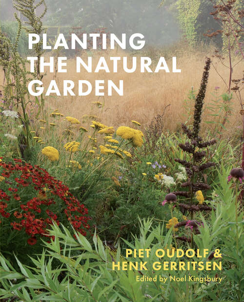 Book cover of Planting the Natural Garden