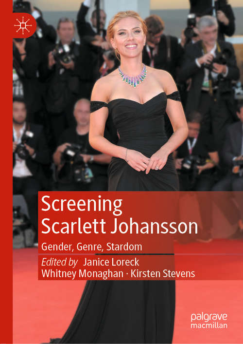 Screening Scarlett Johansson: Gender, Genre, Stardom