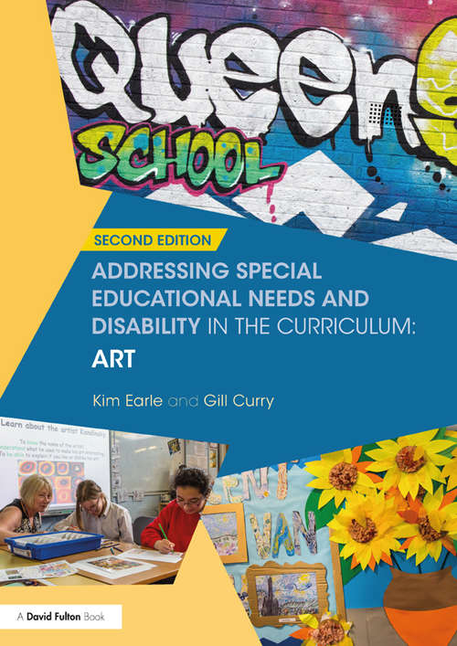 Book cover of Addressing Special Educational Needs and Disability in the Curriculum: Art (2) (Addressing SEND in the Curriculum)