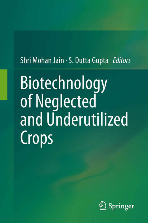 Book cover of Biotechnology of Neglected and Underutilized Crops