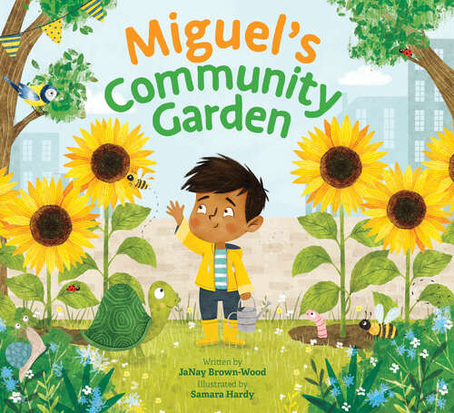Miguel's Community Garden (Where In the Garden? #2)