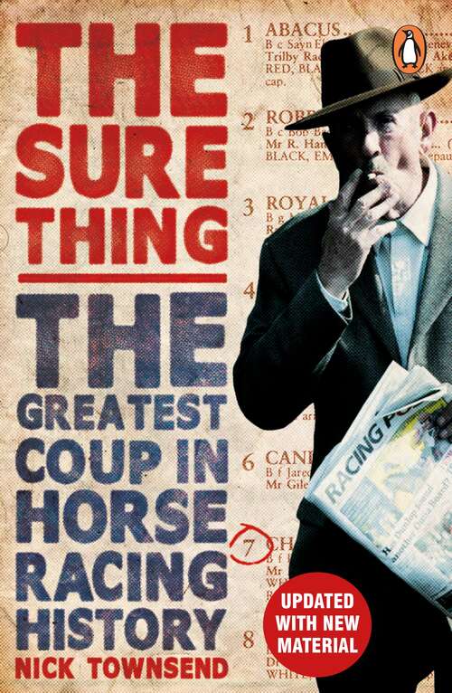 Book cover of The Sure Thing: The Greatest Coup in Horse Racing History