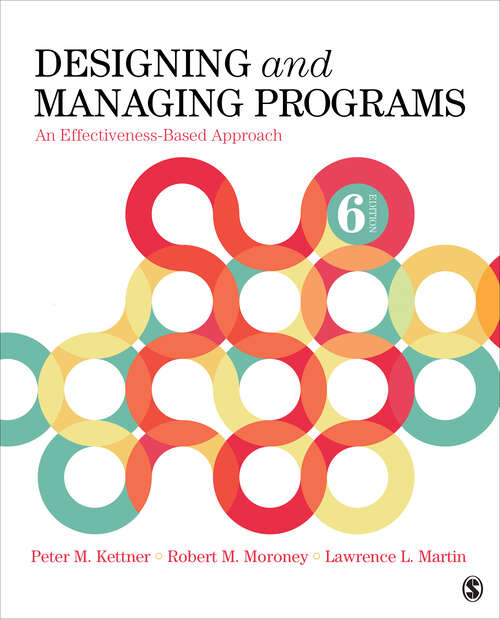 Book cover of Designing and Managing Programs: An Effectiveness-Based Approach (Sixth Edition)
