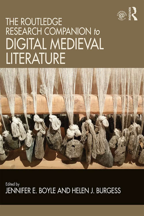 The Routledge Research Companion to Digital Medieval Literature