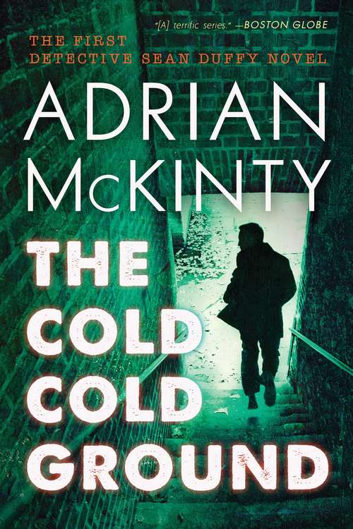 Book cover of The Cold Cold Ground (Sean Duffy Trilogy #1)