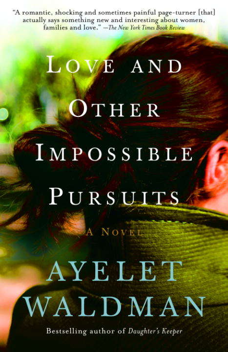 Book cover of Love and Other Impossible Pursuits