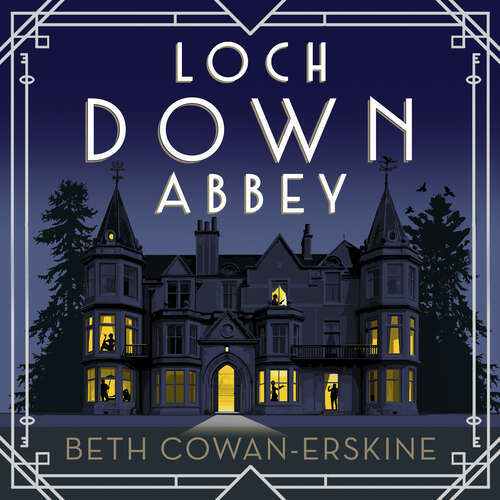 Book cover of Loch Down Abbey: Downton Abbey meets locked-room mystery in this playful, humorous novel set in 1930s Scotland