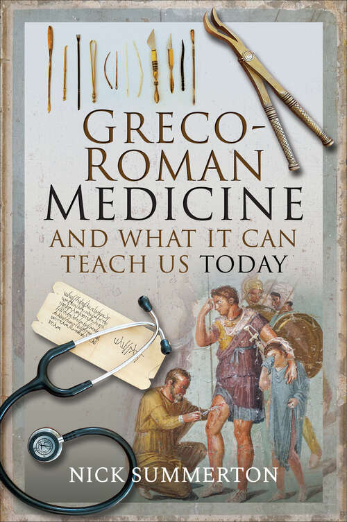 Book cover of Greco-Roman Medicine and What It Can Teach Us Today