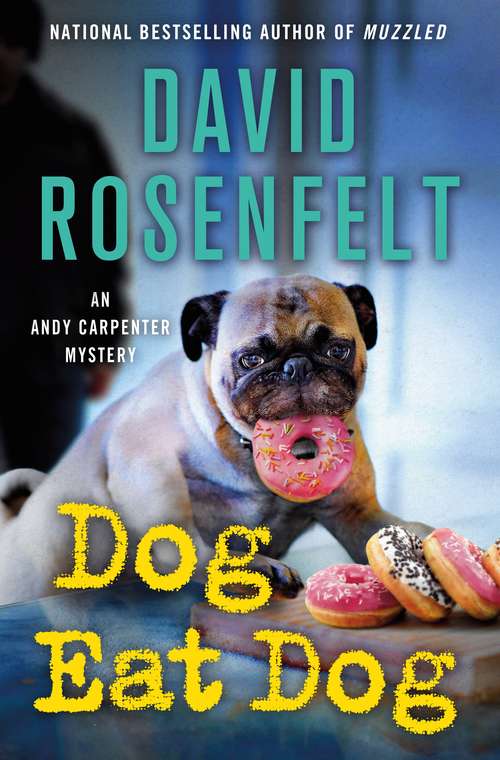 Book cover of Dog Eat Dog: An Andy Carpenter Mystery (An Andy Carpenter Novel #23)