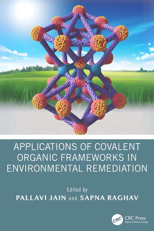Book cover of Applications of Covalent Organic Frameworks in Environmental Remediation (1)