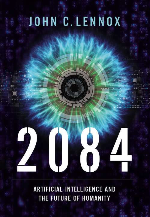 Book cover of 2084: Artificial Intelligence and the Future of Humanity