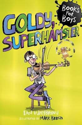Book cover of Books For Boys: Goldy, Superhamster
