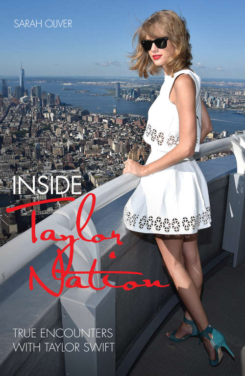 Book cover of Inside Taylor Nation: True Encounters with Taylor Swift