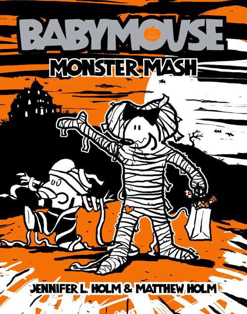 Book cover of Babymouse #9: Monster Mash (Babymouse #9)