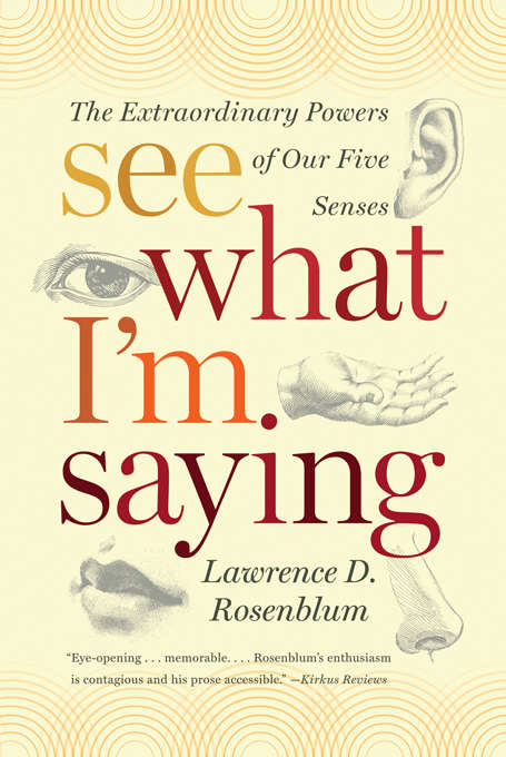 Book cover of See What I'm Saying: The Extraordinary Powers of Our Five Senses