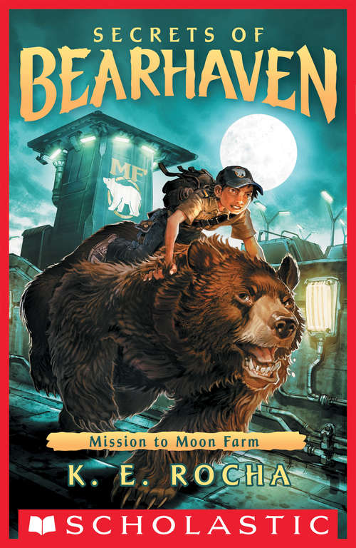 Book cover of Mission to Moon Farm (Secrets of Bearhaven #2)