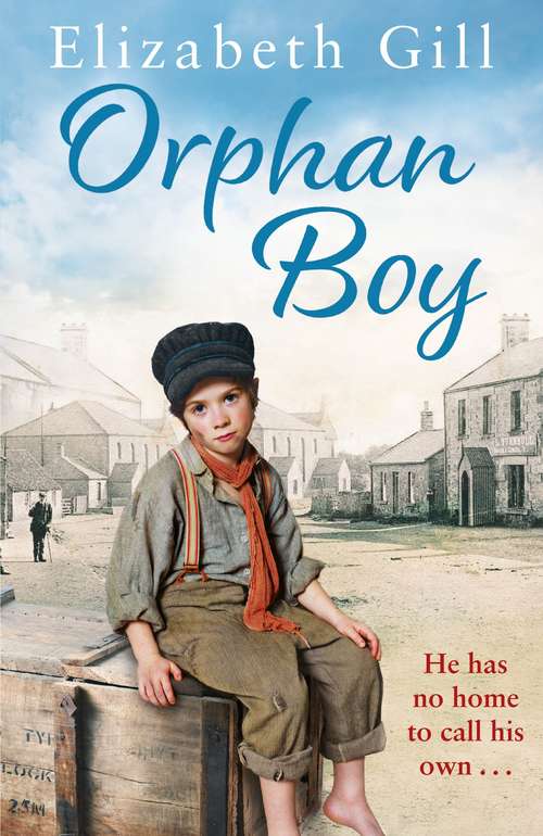 Book cover of Orphan Boy: A moving and uplifting tale of a young boy with big dreams...